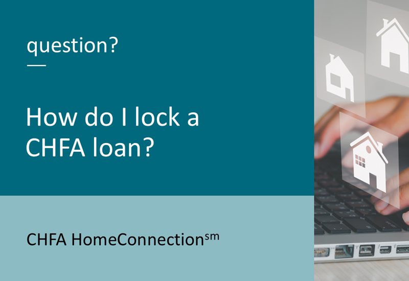 A video title slide that is a teal text graphic on the left  that reads "how do i lock a chfa loan?" and an image of house on the right