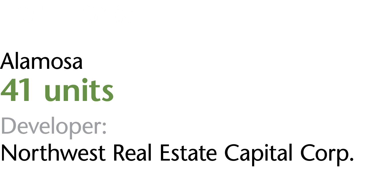 Iron Horse Alamosa 41 units Developer: Northwest Real Estate Capital Corp 