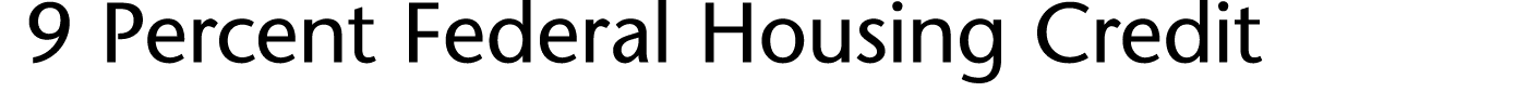  9 Percent Federal Housing Credit