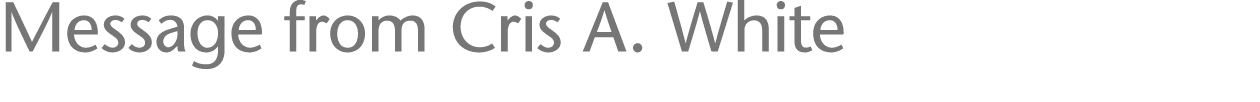 Message from Cris A  White