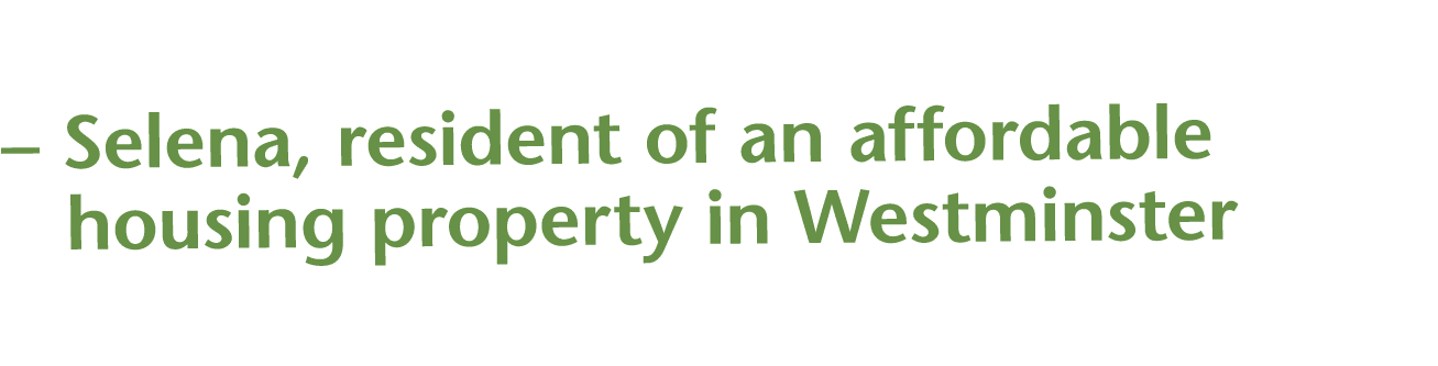    Selena, resident of an affordable housing property in Westminster