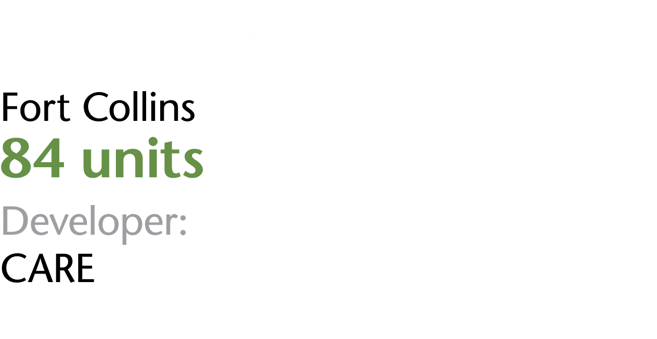 Swallow Road Fort Collins 84 units Developer: CARE