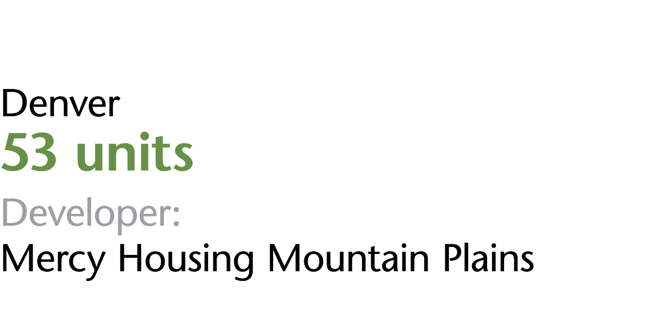 Grace Apartments Denver 53 units Developer: Mercy Housing Mountain Plains