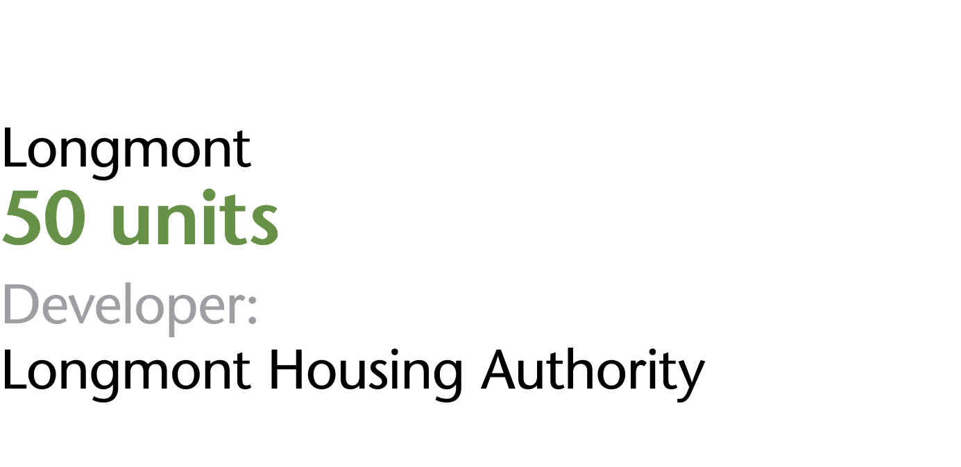 Aspen Meadows Longmont 50 units Developer: Longmont Housing Authority
