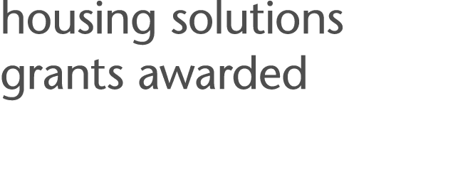 housing solutions grants awarded