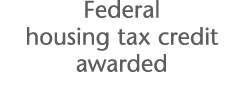 Federal housing tax credit awarded