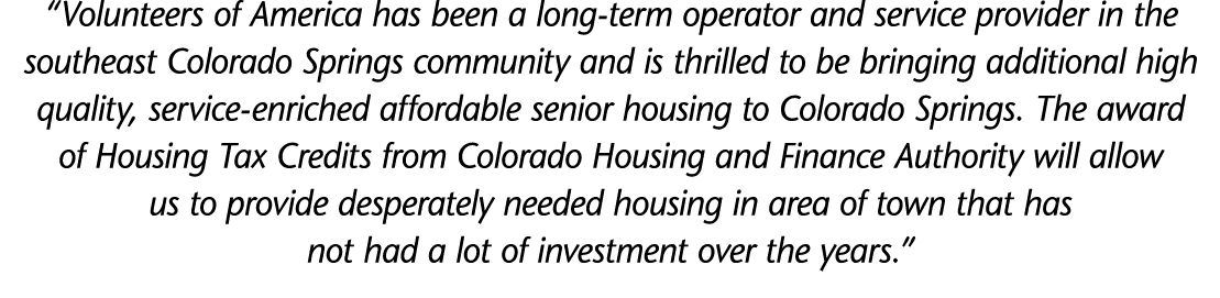  Volunteers of America has been a long-term operator and service provider in the southeast Colorado Springs community   