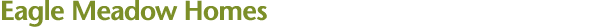 Eagle Meadow Homes