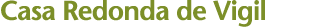 Casa Redonda de Vigil