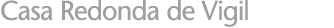 Casa Redonda de Vigil 